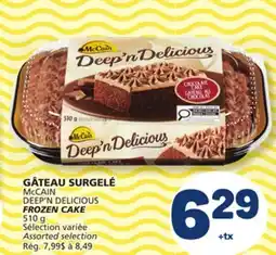 Marché Bonichoix McCAIN DEEP'N DELICIOUS FROZEN CAKE offer
