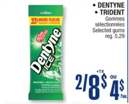 Jean Coutu DENTYNE, TRIDENT Gommes sélectionnées Selected gums offer