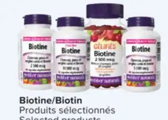 Jean Coutu WEBBER NATURALS Biotin Selected products offer