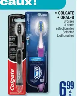 Jean Coutu COLGATE, ORAL-B Selected toothbrushes offer