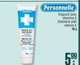 Jean Coutu PERSONNELLE vitamine E Ointment with vitamin E offer