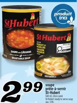 Marché Richelieu Soupe prête-à-servir St-Hubert | St-Hubert ready to serve soup offer