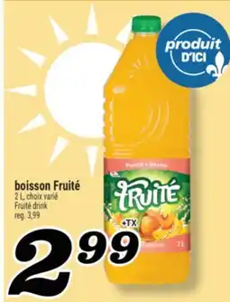 Marché Richelieu BOISSON FRUITÉ | FRUITÉ DRINK offer