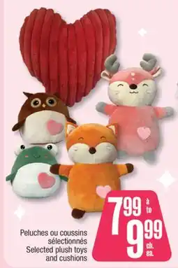 Jean Coutu Selected plush toys and cushions offer