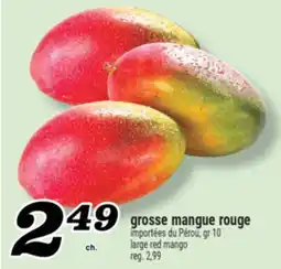 Marché Richelieu GROSSE MANGUE ROUGE | LARGE RED MANGO offer