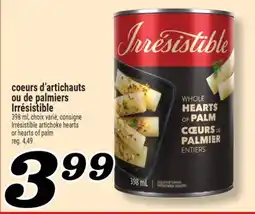 Marché Richelieu COEURS D'ARTICHAUTS OU DE PALMIERS IRRÉSISTIBLE | IRRÉSISTIBLE ARTICHOKE HEARTS OR HEARTS OF PALM offer
