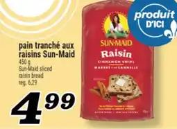 Marché Richelieu PAIN TRANCHÉ AUX RAISINS SUN-MAID | SUN-MAID SLICED RAISIN BREAD offer