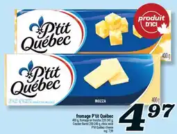 Marché Richelieu FROMAGE P'TIT QUÉBEC | P'TIT QUÉBEC CHEESE offer