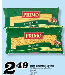 Marché Richelieu PÂTES ALIMENTAIRES PRIMO | PRIMO PASTA offer