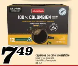 Marché Richelieu CAPSULES DE CAFÉ IRRÉSISTIBLE | IRRÉSISTIBLE COFFEE CAPSULES offer