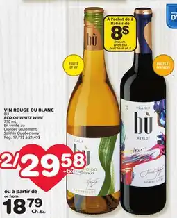 Marches Tradition BÙ RED OR WHITE WINE offer