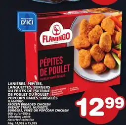 Marches Tradition FLAMINGO FROZEN BREADED CHICKEN BREAST STRIPS, NUGGETS, BURGERS, FRIES OR POPCORN CHICKEN offer