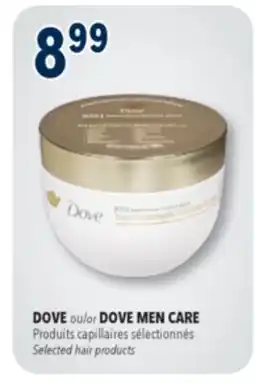 Familiprix DOVE or DOVE MEN CARE, Selected hair products offer