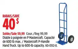 Canadian Tire Mastercraft P-Handle Hand Truck offer