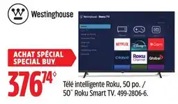 Canadian Tire 50˝ Roku Smart TV. Westinghouse offer