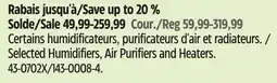 Canadian Tire Selected Humidifiers, Air Purifiers and Heaters offer