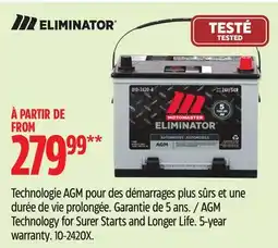 Canadian Tire ELIMINATOR AGM Technology for Surer Starts and Longer Life offer