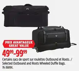 Canadian Tire Selected Outbound and Roots Wheeled Duffle Bags offer