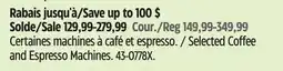 Canadian Tire Selected Coffee and Espresso Machines offer