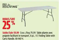 Canadian Tire FOR LIVING 6´ Folding Table with Carry Handle offer