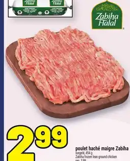 Metro POULET HACHÉ MAIGRE ZABIHA | ZABIHA FROZEN LEAN GROUND CHICKEN offer