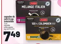 Metro CAPSULES DE CAFÉ K-CUP IRRÉSISTIBLE | IRRÉSISTIBLE COFFEE CAPSULES offer