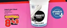 Metro YOGOURT GREC LIBERTÉ | LIBERTÉ GREEK YOGURT offer