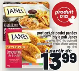 Metro JANES PUB STYLE BREADED CHICKEN PORTIONS | PORTIONS DE POULET PANÉES STYLE PUB JANES offer