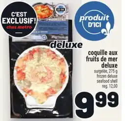 Metro COQUILLE AUX FRUITS DE MER DELUXE | SEAFOOD SHELL offer