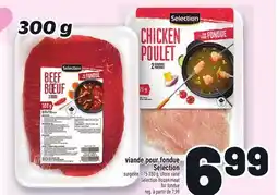 Metro VIANDE POUR FONDUE SELECTION | SELECTION FROZEN MEAT FOR FONDUE offer