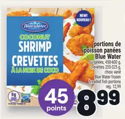 Metro PORTIONS DE POISSON PANÉES BLUE WATER | BLUE WATER FROZEN BREADED FISH PORTIONS offer