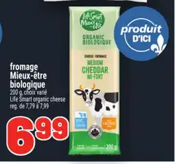 Metro FROMAGE MIEUX‑ÊTRE BIOLOGIQUE | LIFE SMART ORGANIC CHEESE offer