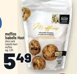 Metro MUFFINS ISABELLE HUOT | ISABELLE HUOT MUFFINS offer