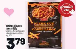 Metro PATATES DOUCES IRRÉSISTIBLE | IRRÉSISTIBLE SWEET POTATOES offer