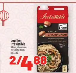 Metro BOUILLON IRRÉSISTIBLE | IRRÉSISTIBLE BROTH offer