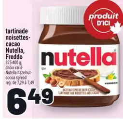 Metro TARTINADE NOISETTES- CACAO NUTELLA, FREDDO | NUTELLA HAZELNUT- COCOA SPREAD offer