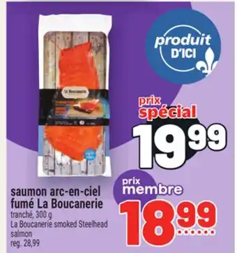 Metro SAUMON ARC-EN-CIEL FUMÉ LA BOUCANERIE | LA BOUCANERIE SMOKED STEELHEAD SALMON offer
