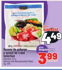 Metro FLOCONS DE GOBERGE À SAVEUR DE CRABE SELECTION | SELECTION CRAB FLAVOURED POLLOCK FLAKES offer
