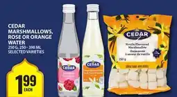 Food Basics CEDAR MARSHMALLOWS, ROSE OR ORANGE WATER offer