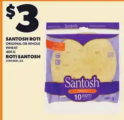 Independent Grocer SANTOSH ROTI offer