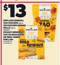 Independent Grocer KIM LAM GENERAL TAO CHICKEN, 400 G OR CHICKEN SPRING ROLLS, 300 G offer