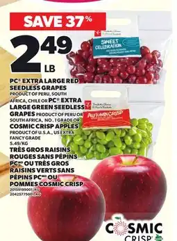 Independent Grocer PC EXTRA LARGE RED SEEDLESS GRAPES, PC EXTRA LARGE GREEN SEEDLESS GRAPES OR COSMIC CRISP APPLES offer