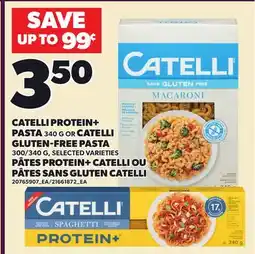 Independent Grocer CATELLI PROTEIN+ PASTA, 340 G OR CATELLI GLUTEN-FREE PASTA, 300/340 G offer