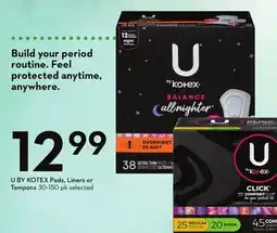 Sobeys U BY KOTEX Pads, Liners or Tampons offer