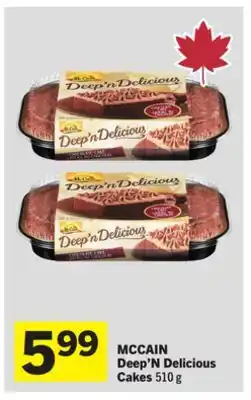 Foodland MCCAIN Deep'N Delicious Cakes offer