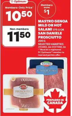 Real Canadian Superstore MASTRO GENOA MILD OR HOT SALAMI, 375 G OR SAN DANIELE PROSCIUTTO, 200 G offer