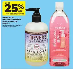 Real Canadian Superstore METHOD OR MRS. MEYERS HAND SOAP PUMPS OR REFILLS, 300 ML - 1 L offer