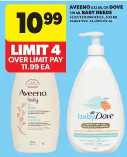Real Canadian Superstore AVEENO, 532 ML OR DOVE, 591 ML BABY NEEDS offer