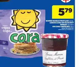 Real Canadian Superstore BONNE MAMAN FRUIT JAM, 250 ML, LEMON CURD OR HAZELNUT SPREAD, 250-360 G OR CORA CREPE MIX, 700 G offer