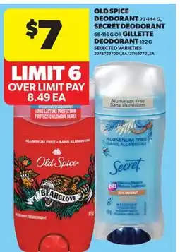 Real Canadian Superstore OLD SPICE DEODORANT, 73-144 G, SECRET DEODORANT, 68-116 G OR GILLETTE DEODORANT, 122 G offer